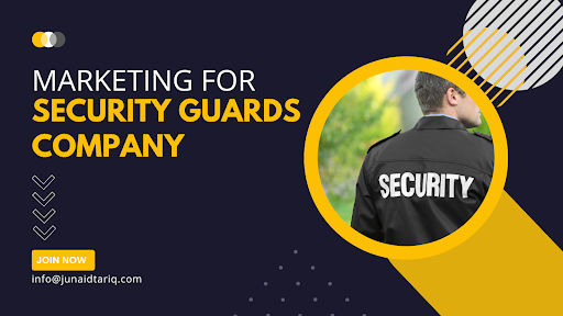 Marketing for Security Guards Company